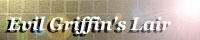 Evil Griffin's Lair